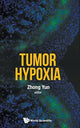 Book cover of: Tumor Hypoxia. By: Yun Zhong