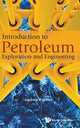 Book cover of: Introduction To Petroleum Exploration And Engineering. By: Andrew C. Palmer