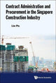 Book cover of: Contract Administration And Procurement In The Singapore Construction Industry. By: Pin Lim