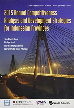 2015 Annual Competitiveness Analysis And Development Strategies For Indonesian Provinces