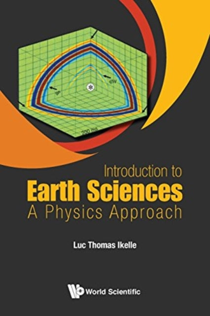 Book cover of: Introduction To Earth Sciences: A Physics Approach. By: Luc Thomas Ikelle