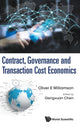 Book cover of: Contract, Governance And Transaction Cost Economics. By: Oliver Eaton Williamson