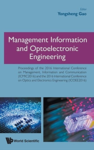 Management Information And Optoelectronic Engineering - Proceedings Of The 2016 International Conference