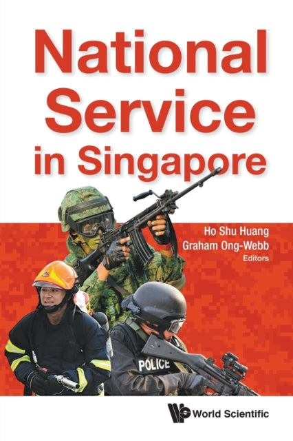 Book cover of: National Service In Singapore. By: Shu Huang Ho