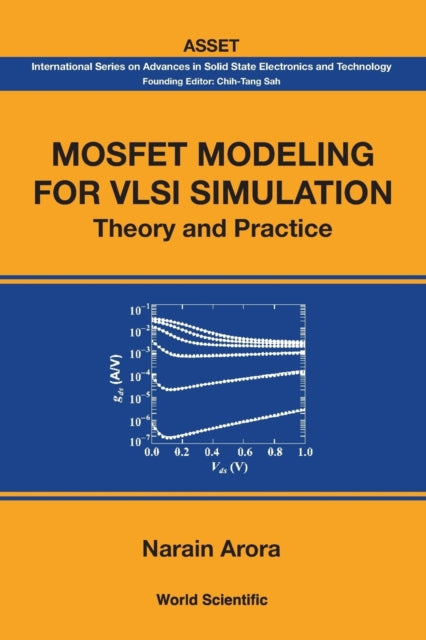 Book cover of: Mosfet Modeling For Vlsi Simulation: Theory And Practice. By: Narain Arora