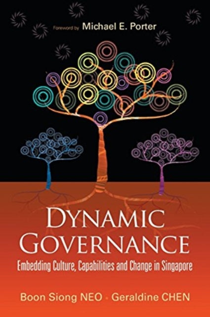 Book cover of: Dynamic Governance: Embedding Culture, Capabilities And Change In Singapore (English Version). By: Boon Siong Neo