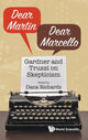 Book cover of: Dear Martin / Dear Marcello: Gardner And Truzzi On Skepticism. By: DANA RICHARDS