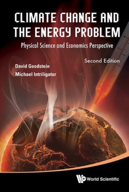 Book cover of: Climate Change And The Energy Problem: Physical Science And Economics Perspective. By: David L. Goodstein