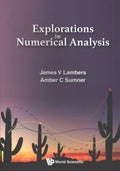 Explorations In Numerical Analysis