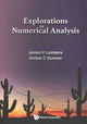 Book cover of: Explorations In Numerical Analysis. By: James V. Lambers