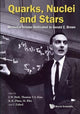 Book cover of: Quarks, Nuclei And Stars: Memorial Volume Dedicated For Gerald E Brown. By: Jeremy W. Holt