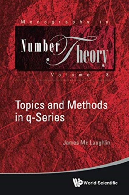 Book cover of: Topics And Methods In Q-series. By: James MC Laughlin