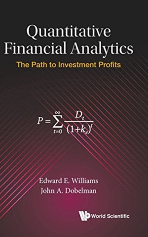 Quantitative Financial Analytics: The Path To Investment Profits
