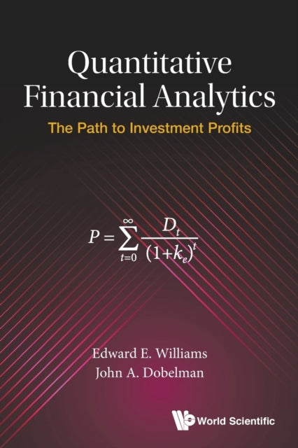 Book cover of: Quantitative Financial Analytics: The Path To Investment Profits. By: Edward E. Williams