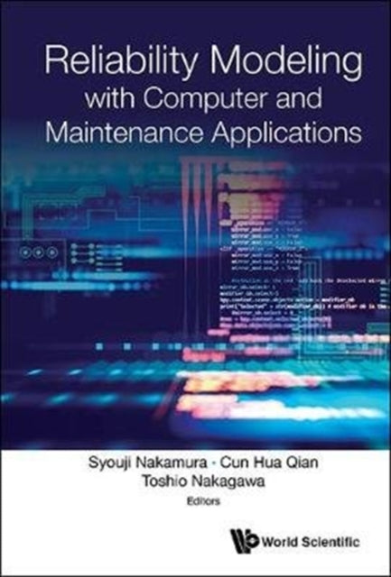 Book cover of: Reliability Modeling With Computer And Maintenance Applications. By: Syouji Nakamura