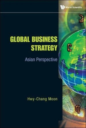 Global Business Strategy: Asian Perspective