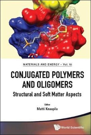 Conjugated Polymers And Oligomers: Structural And Soft Matter Aspects