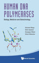 Book cover of: Human Dna Polymerases: Biology, Medicine And Biotechnology. By: Giovanni Maga