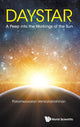 Book cover of: Daystar: A Peep Into The Workings Of The Sun. By: PARAMESWARAN VENKATAKRISHNAN