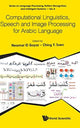 Book cover of: Computational Linguistics, Speech And Image Processing For Arabic Language. By: Neamat El Gayar