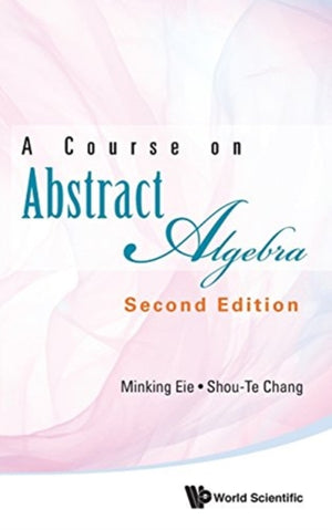 Course On Abstract Algebra, A