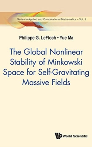 Global Nonlinear Stability Of Minkowski Space For Self-gravitating Massive Fields, The