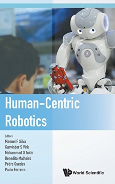 Book cover of: Human-centric Robotics - Proceedings Of The 20th International Conference Clawar 2017. By: Manuel F. Silva