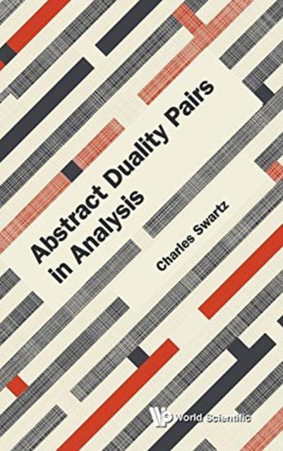 Book cover of: Abstract Duality Pairs In Analysis
