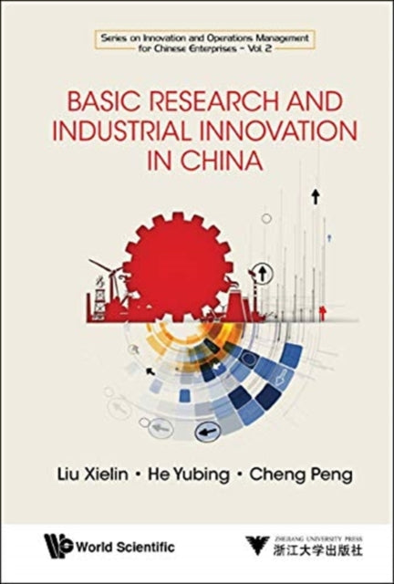 Book cover of: Basic Research And Industrial Innovation In China. By: Xielin Liu