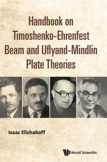 Book cover of: Handbook On Timoshenko-ehrenfest Beam And Uflyand- Mindlin Plate Theories. By: Isaac Elishakoff