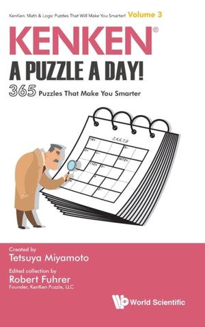 Kenken: A Puzzle A Day!: 365 Puzzles That Make You Smarter