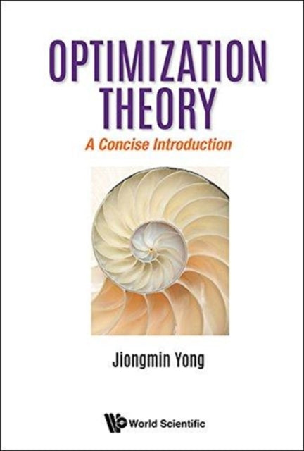 Book cover of: Optimization Theory: A Concise Introduction. By: Yong Jiongmin