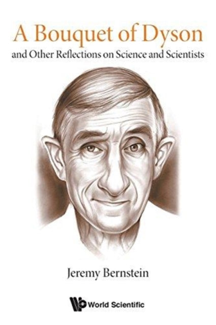 Book cover of: Bouquet of Dyson. By: Jeremy Bernstein