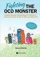 Book cover of: Fighting The Ocd Monster: A Cognitive Behaviour Therapy Workbook For Treatment Of Obsessive Compulsive Disorder In Children And Adolescents. By: Haanusia Prithivi Raj