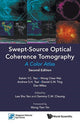 Book cover of: Swept-source Optical Coherence Tomography: A Color Atlas. By: Kelvin Y. C. Teo