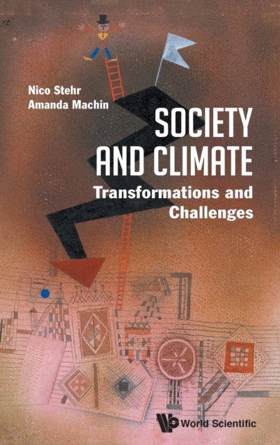 Book cover of: Society And Climate: Transformations And Challenges. By: Nico Stehr