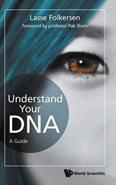 Book cover of: Understand Your Dna: A Guide. By: Lasse Folkersen