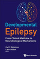 Book cover of: Developmental Epilepsy: From Clinical Medicine To Neurobiological Mechanisms. By: Carl Ernest Stafstrom