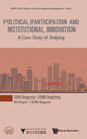 Book cover of: Political Participation And Institutional Innovation: A Case Study Of Zhejiang. By: Shengyong Chen