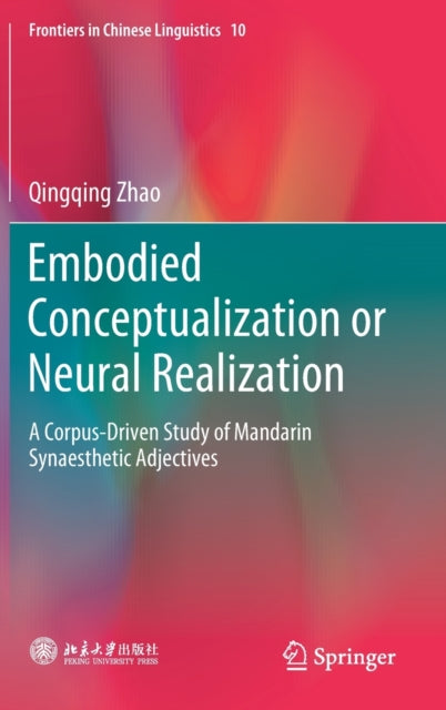 Book cover of: Embodied Conceptualization or Neural Realization. By: Qingqing Zhao