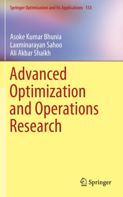 Book cover of: Advanced Optimization and Operations Research. By: Asoke Kumar Bhunia