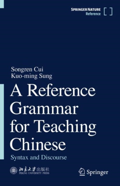 Book cover of: Reference Grammar for Teaching Chinese. By: Songren Cui