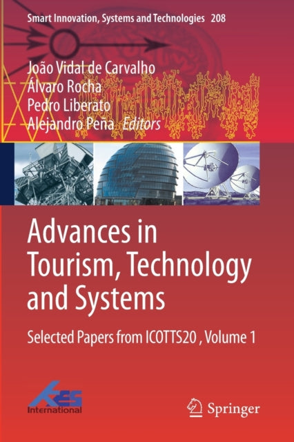 Book cover of: Advances in Tourism, Technology and Systems. By: João Vidal de Carvalho