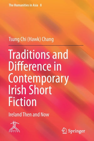 Traditions and Difference in Contemporary Irish Short Fiction