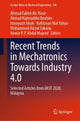 Book cover of: Recent Trends in Mechatronics Towards Industry 4.0. By: Ahmad Fakhri Ab. Nasir