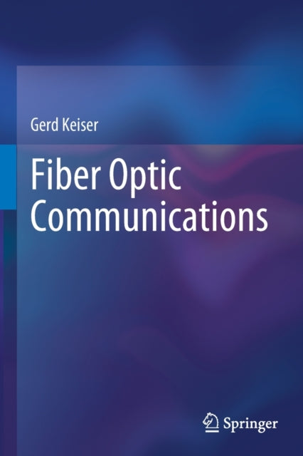 Book cover of: Fiber Optic Communications. By: Gerd Keiser