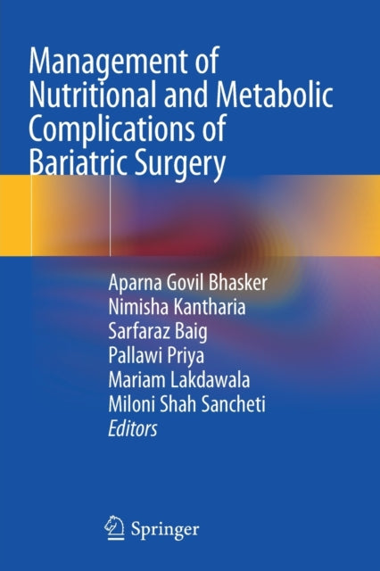 Book cover of: Management of Nutritional and Metabolic Complications of Bariatric Surgery. By: Aparna Govil Bhasker