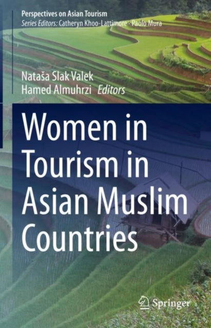 Book cover of: Women in Tourism in Asian Muslim Countries. By: Natasa Slak Valek