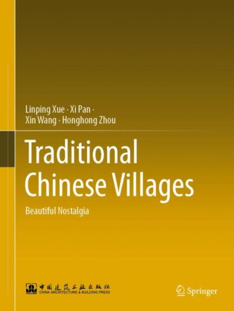 Book cover of: Traditional Chinese Villages. By: Linping Xue
