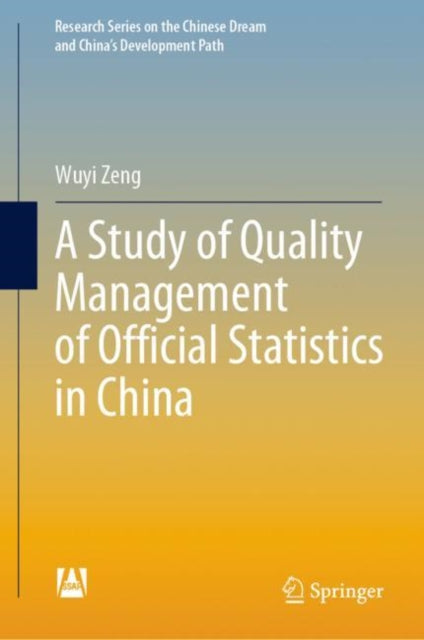 Book cover of: Study of Quality Management of Official Statistics in China. By: Wuyi Zeng